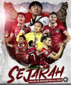 Indonesia Cetak Sejarah Baru Lolos 16 Besar Piala Asia